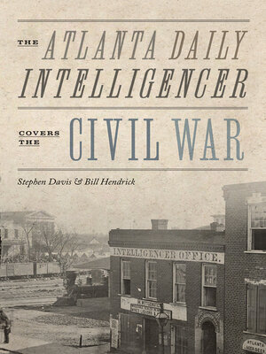 cover image of The Atlanta Daily Intelligencer Covers the Civil War